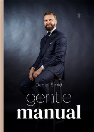 Kniha Gentlemanual Daniel Šmíd