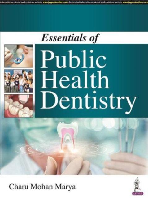Knjiga Essentials of Public Health Dentistry Charu Mohan Marya