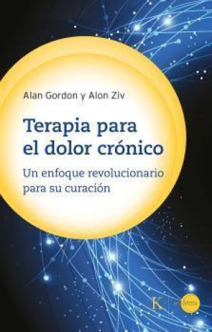 Βιβλίο Terapia Para El Dolor Crónico: Un Enfoque Revolucionario Para Su Curación Alan Gordon