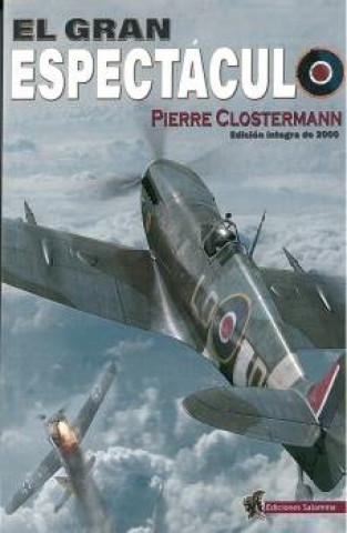 Book El Gran Espectáculo PIERRE CLOSTERMANN