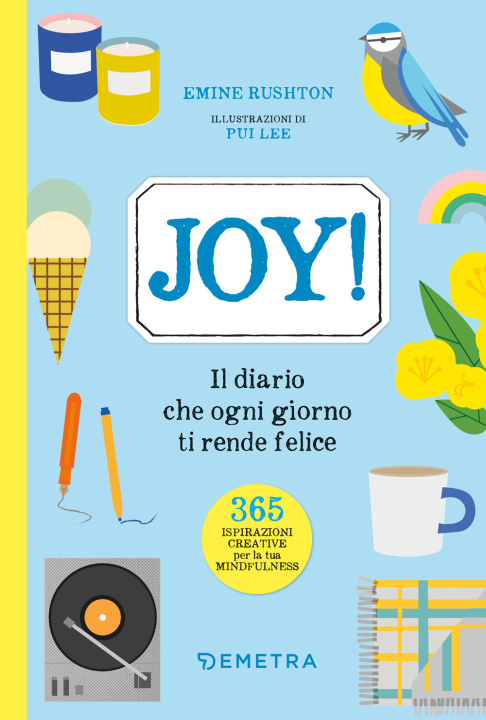 Könyv Joy! Il diario che ogni giorno ti rende felice Eminé Rushton