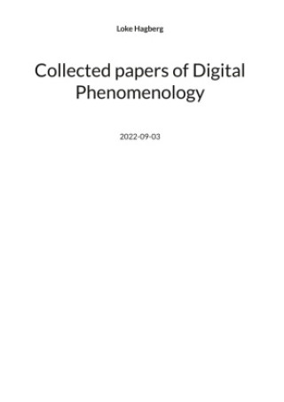 Buch Collected papers of Digital Phenomenology 
