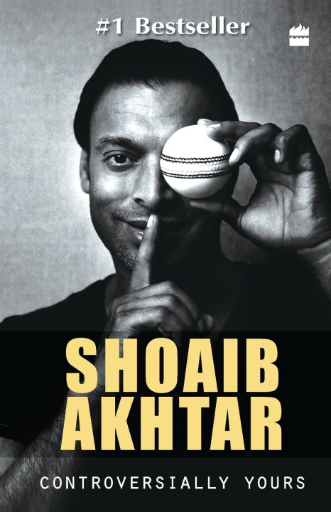 Knjiga Controversially Yours Shoaib Akhtar
