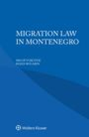 Livro Migration Law in Montenegro Milos Vukčevic