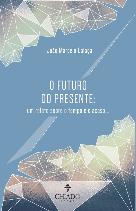 Knjiga O Futuro do Presente Joao Marcelo Calaca