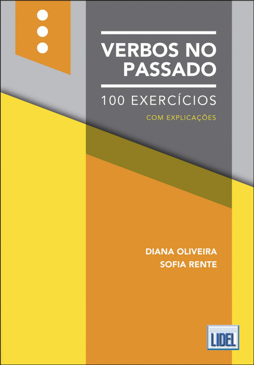 Kniha Verbos no Passado - 100 Exercicios com explicacoes (A1-C2) Sofia Rente