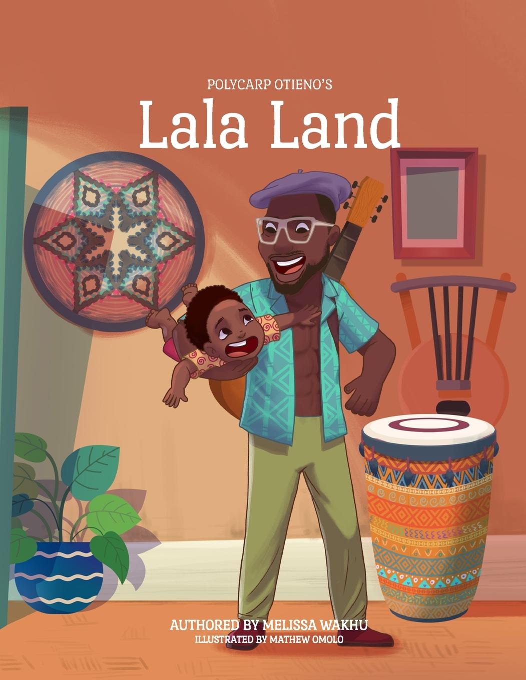 Knjiga Lala Land Melissa Wakhu