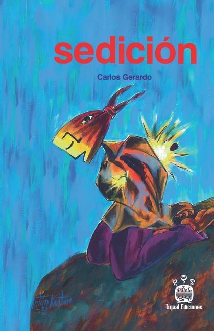 Knjiga Sedicion Carlos Gerardo Gonzalez Orellana