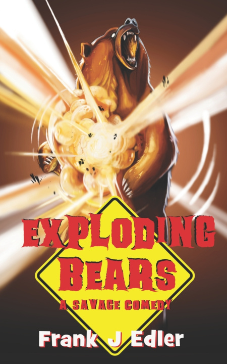Knjiga Exploding Bears Frank Edler