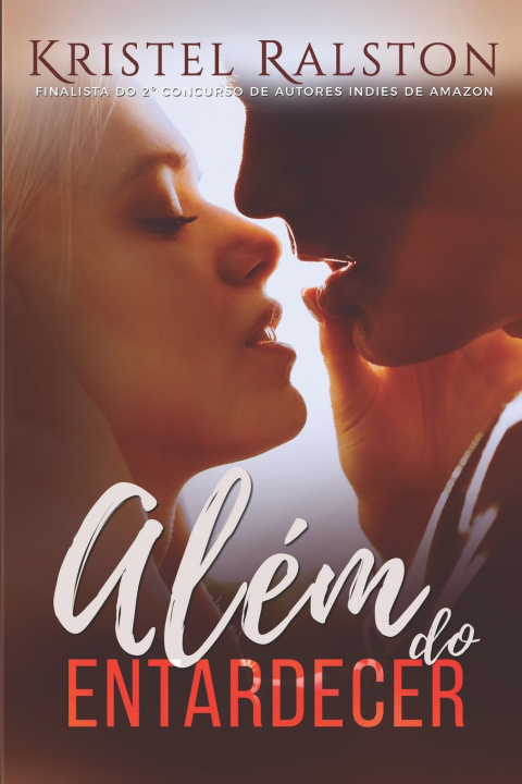 Buch Alem do entardecer Kristel Ralston