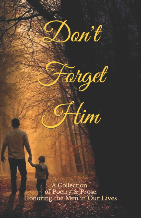 Knjiga Don't Forget Him Charlene Ann Benoit