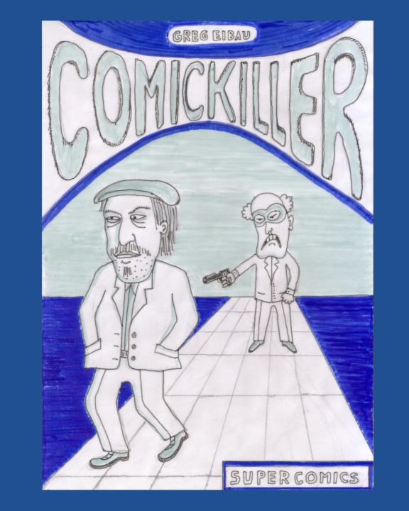 Knjiga Comickiller Greg Eibau