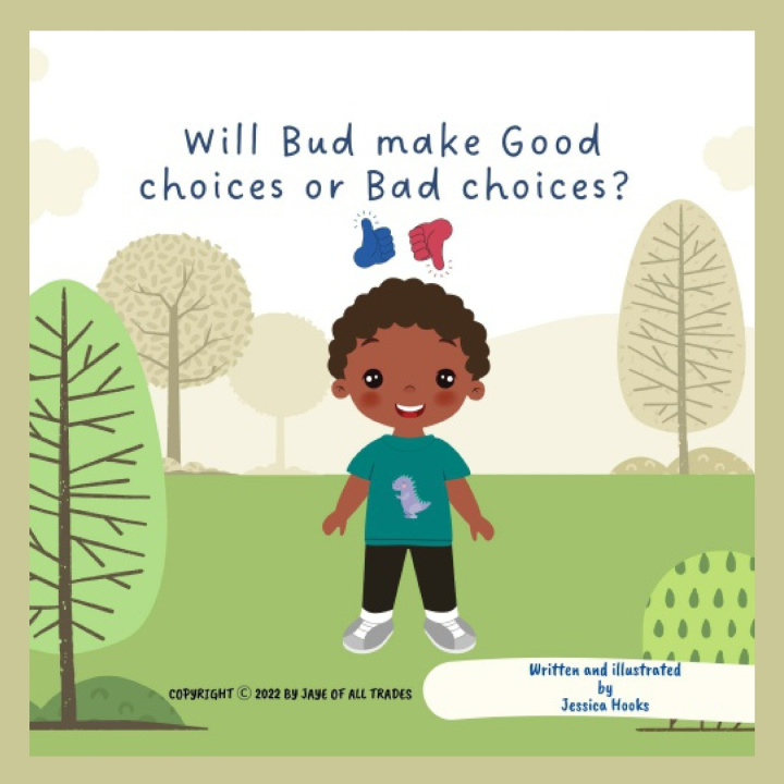 Knjiga Will Bud make Good choices or Bad choices? Jessica Hooks