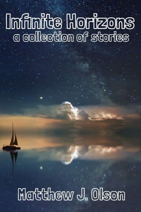 Book Infinite Horizons Matthew J Olson