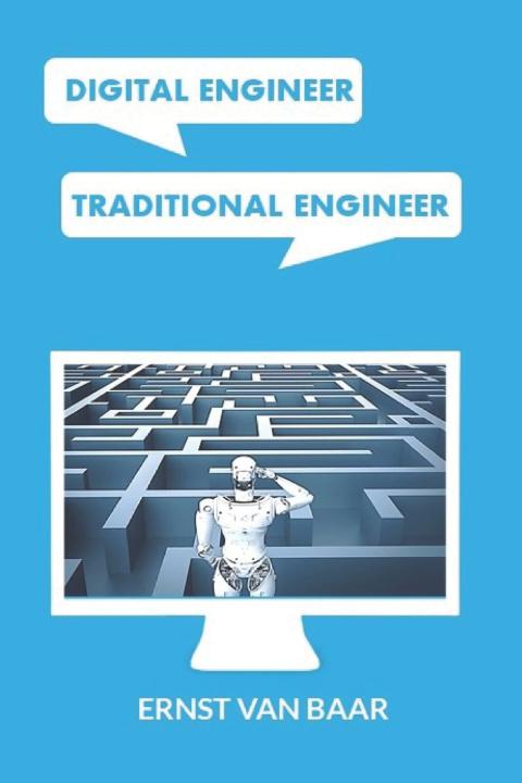Knjiga Digital engineer, Traditional engineer Ernst Van Baar