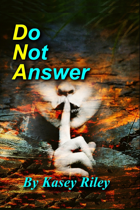 Knjiga Do Not Answer Kasey Riley