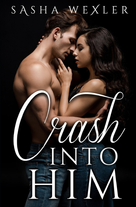 Knjiga Crash Into Him Sasha Wexler