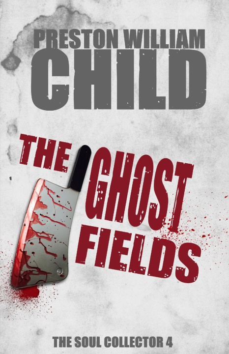 Knjiga Ghost Fields Preston William Child