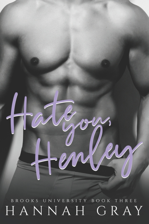 Knjiga Hate You, Henley Hannah Gray