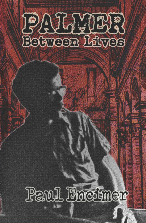 Knjiga Palmer between lives Paul Encimer