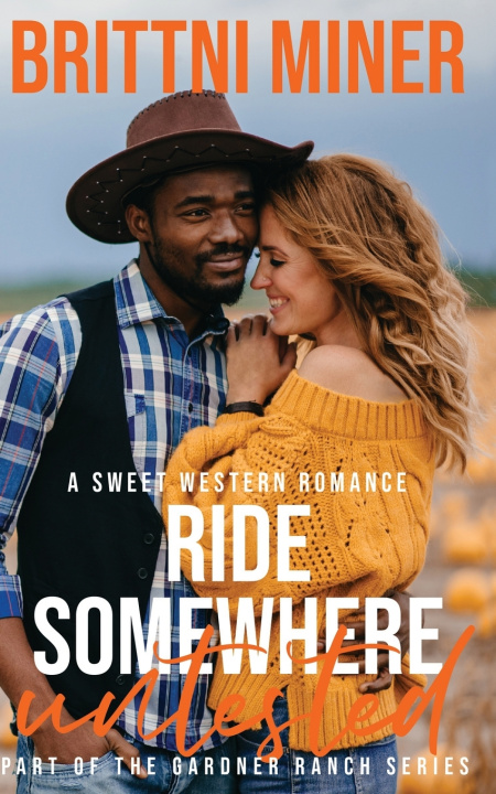 Knjiga Ride Somewhere Untested Brittni Miner