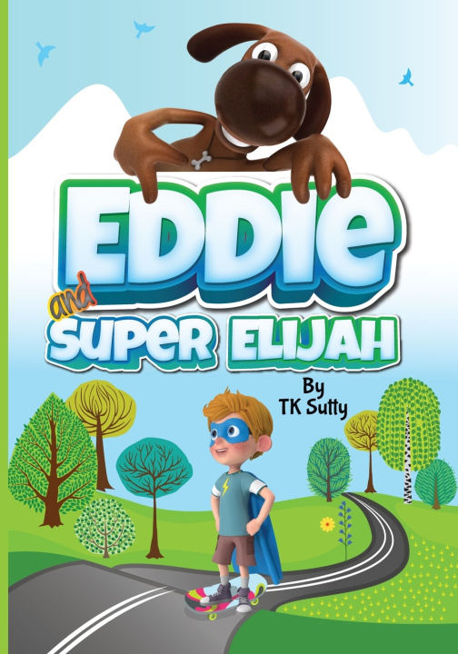 Knjiga Eddie and Super Elijah Tk Sutty