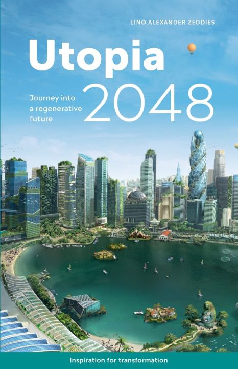 Knjiga Utopia 2048 Lino Alexander Zeddies