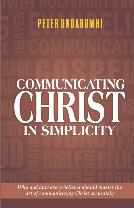 Knjiga Communicating Christ in Simplicity Peter Unoarumhi