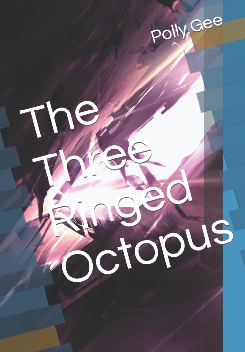 Knjiga Three Ringed Octopus Polly Gee