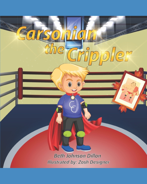 Knjiga Carsonian the Crippler Beth Johnson Dillon