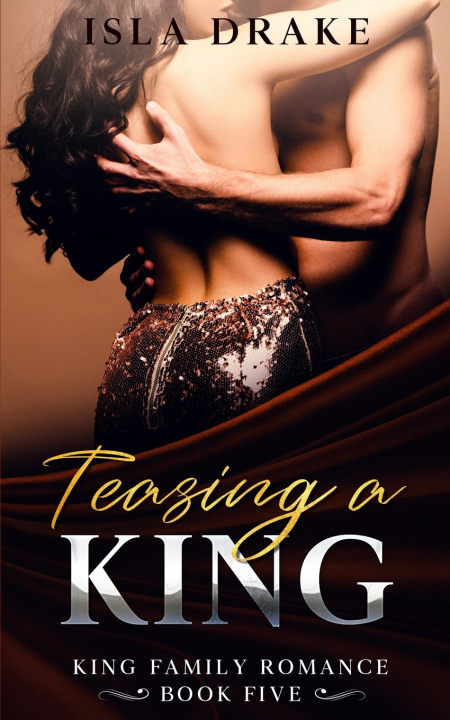 Knjiga Teasing a King Isla Drake