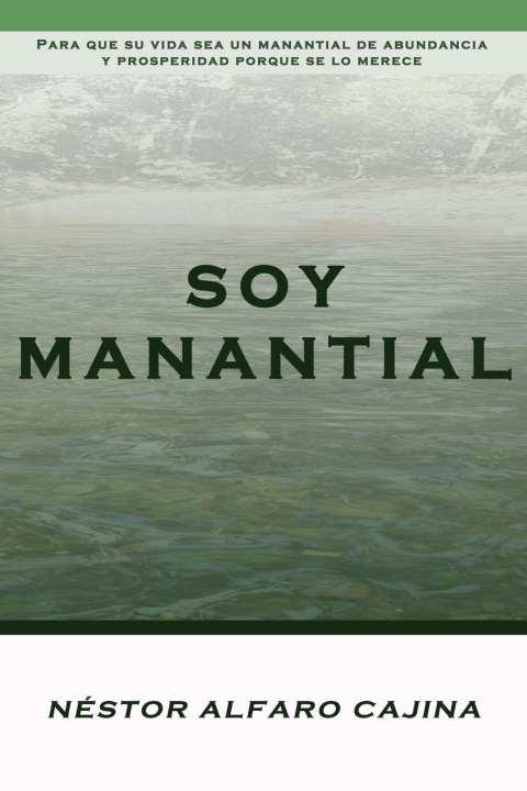 Knjiga Soy Manantial Nestor Alfaro Cajina