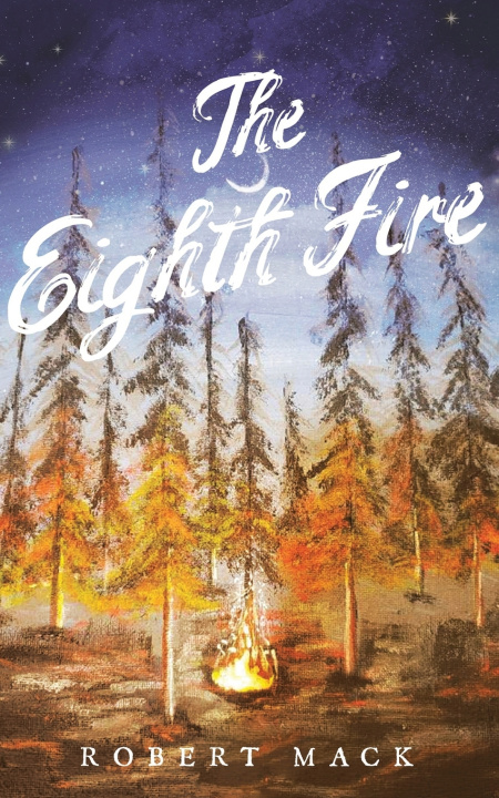 Knjiga Eighth Fire Robert Mack