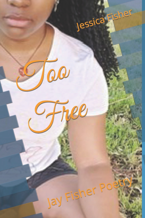 Knjiga Too Free Jessica S Fisher