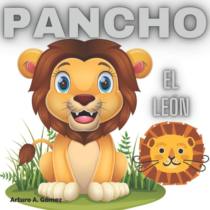 Knjiga Pancho el leon Arturo A Gomez