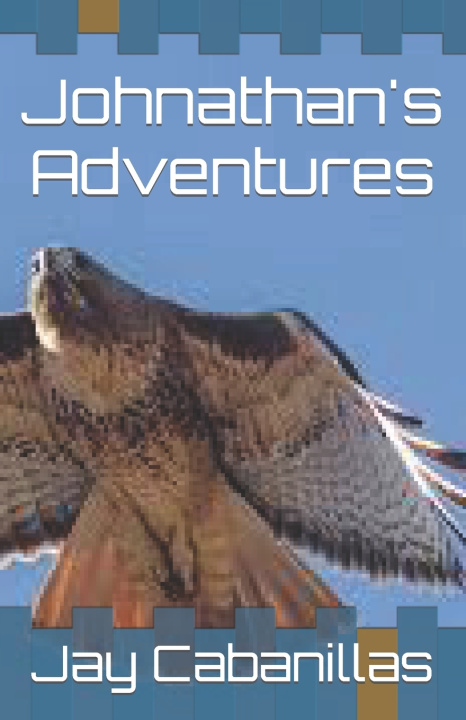 Kniha Johnathan's Adventures Jay F Cabanillas