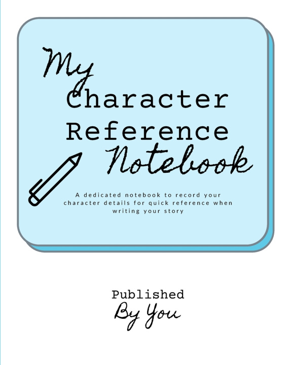 Book My Character Reference Workbook You