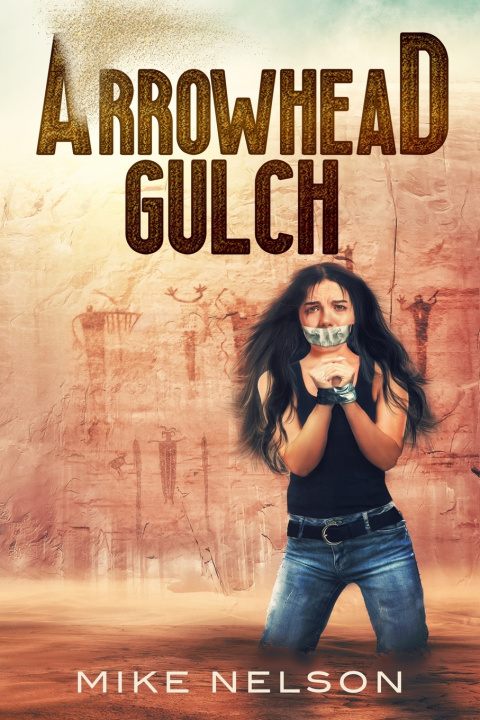 Book Arrowhead Gulch Mike Nelson