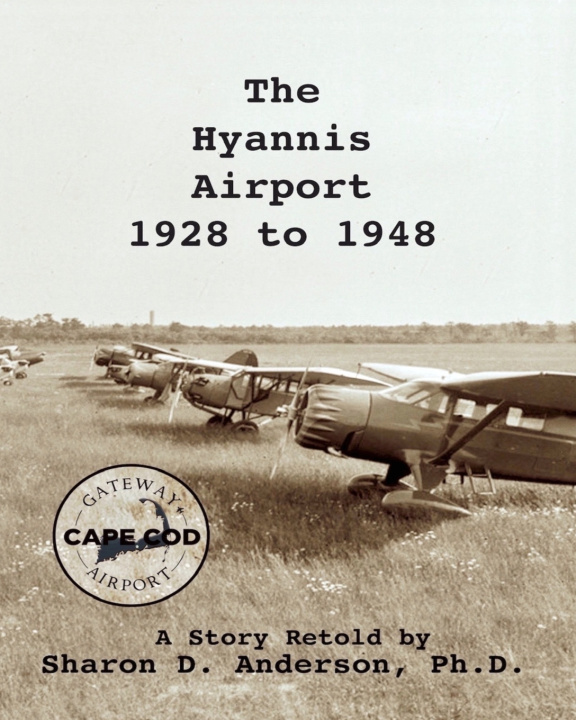 Buch Hyannis Airport 1928 to 1948 Anderson