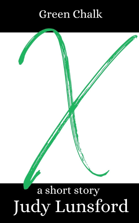 Knjiga Green Chalk Judy Lunsford