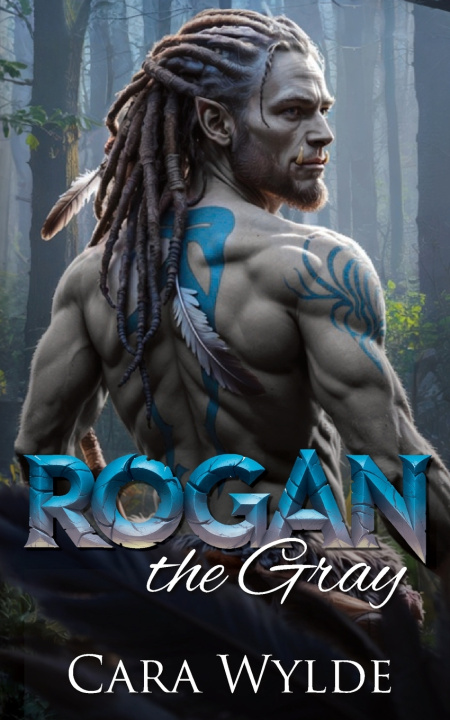 Knjiga Rogan the Gray Cara Wylde