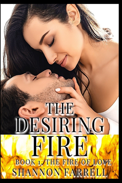 Knjiga Desiring Fire Shannon Farrell
