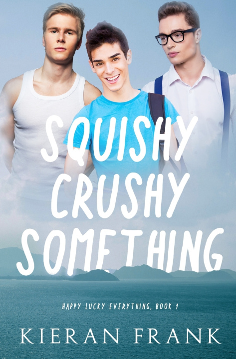 Knjiga Squishy Crushy Something Kieran Frank