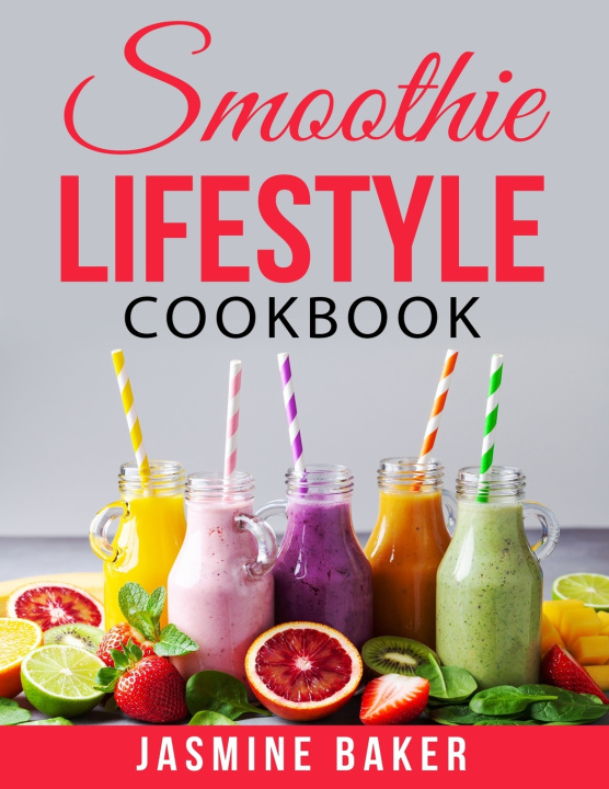 Knjiga Everything Smoothie! Jasmine Baker