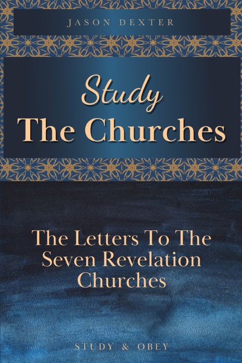 Book Study The Churches Jason Dexter
