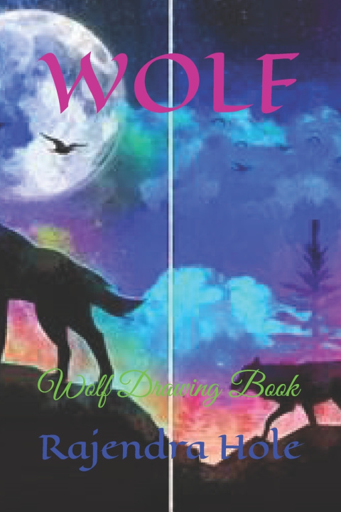 Knjiga Wolf Rajendra Daulat Hole