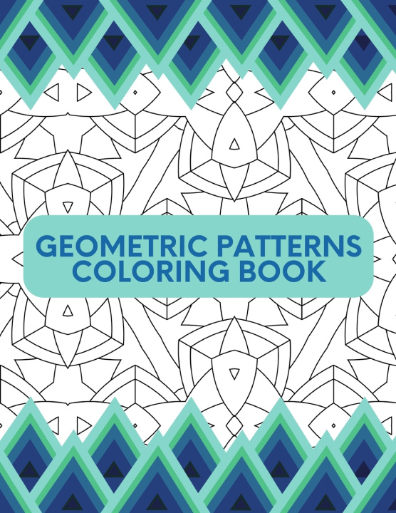 Knjiga Geometric Patterns Coloring Book Mood4life