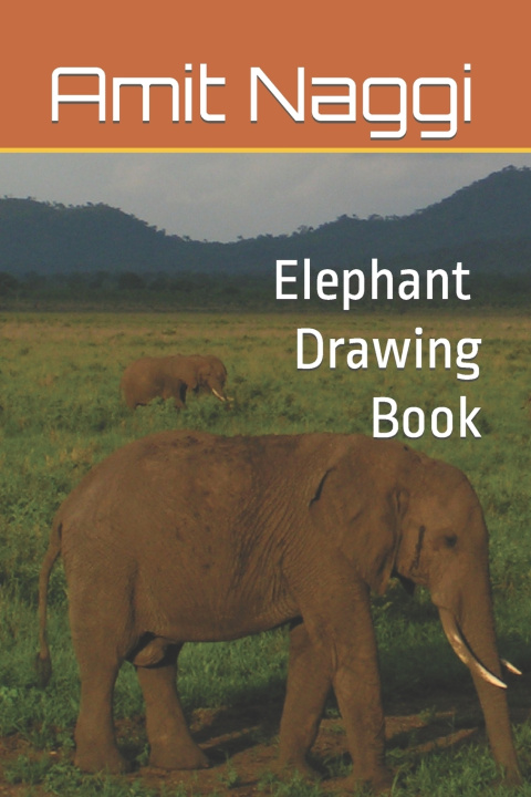 Knjiga Elephant Drawing Book Amit Naggi