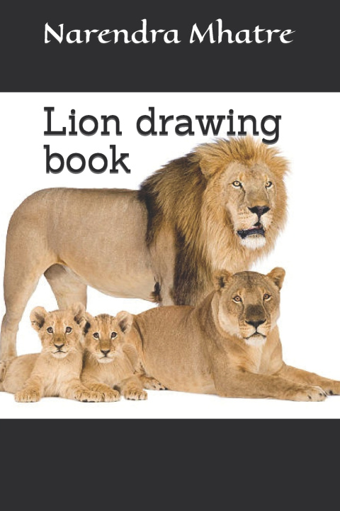 Knjiga Lion drawing book Narendra Mhatre