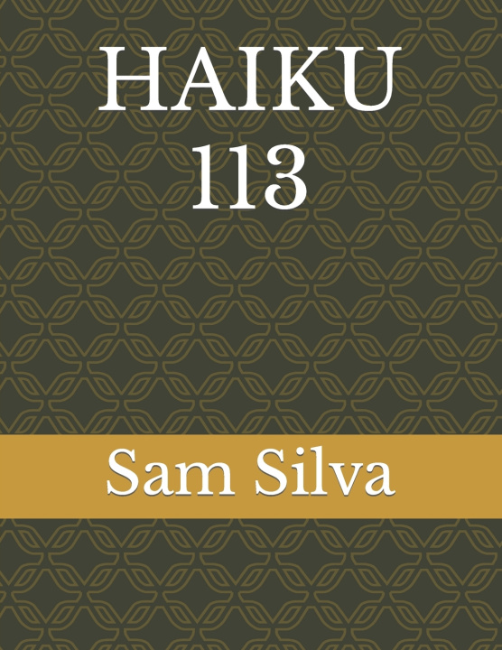 Knjiga Haiku 113 Sam Silva